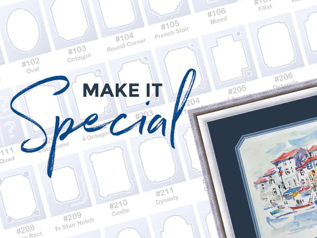 Make it special with specialty mat cuts