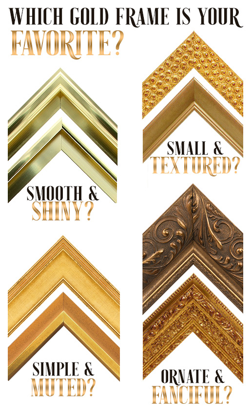 different gold frames to choose from